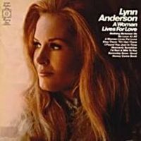 Lynn Anderson - A Woman Lives For Love